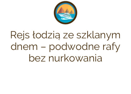 Rejs łodzią ze szklanym dnem – podwodne rafy bez nurkowania