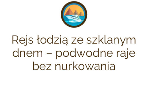 Rejs łodzią ze szklanym dnem – podwodne raje bez nurkowania