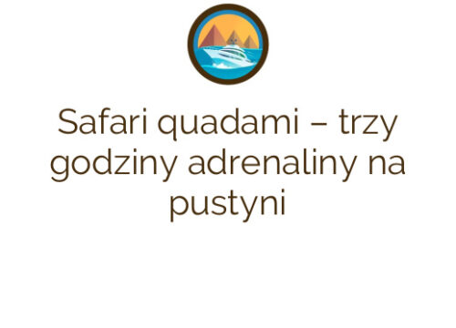 Safari quadami – trzy godziny adrenaliny na pustyni