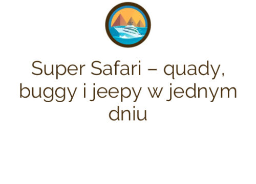 Super Safari – quady, buggy i jeepy w jednym dniu